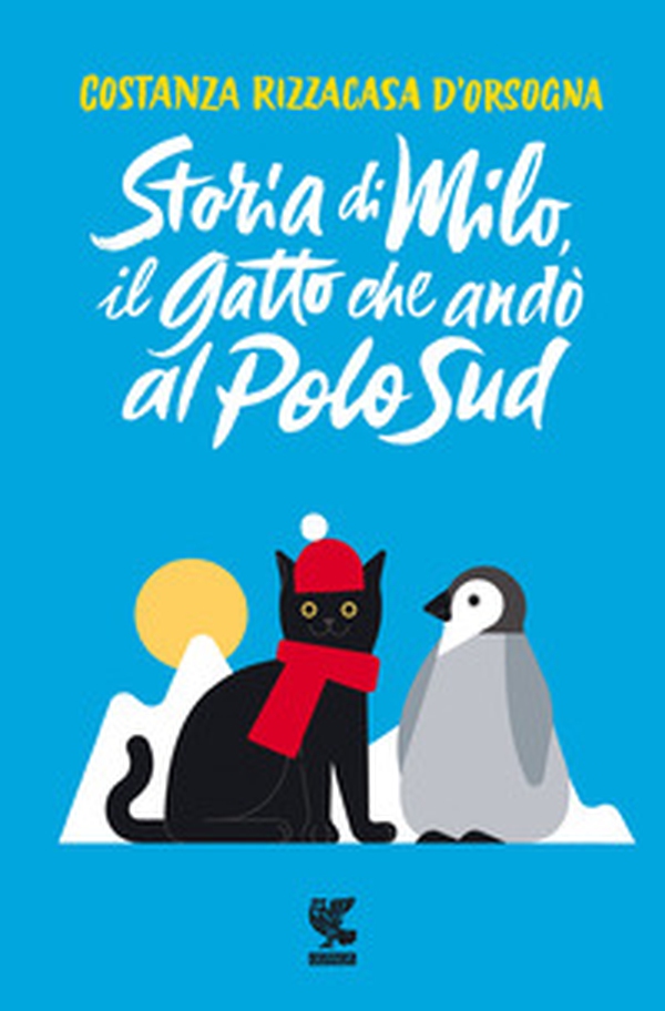 Storia di Milo, il gatto che andò al Polo Sud - Librerie.coop Storia di Milo, il gatto che andò al Polo Sud - Librerie.coop