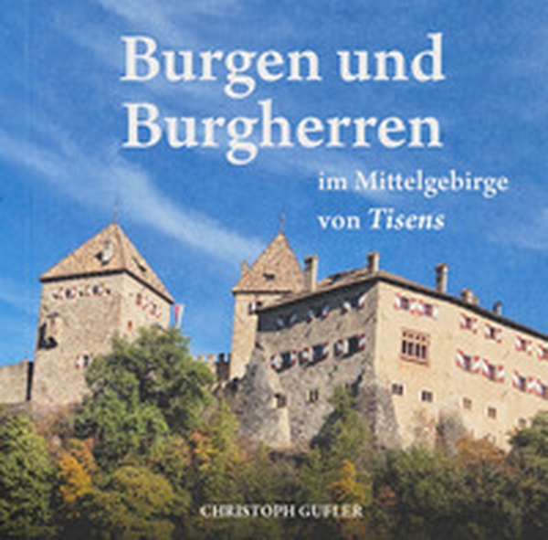 Burgen und Burgherren. im Mittelgebirge von Tisens - Librerie.coop Burgen und Burgherren. im Mittelgebirge von Tisens - Librerie.coop