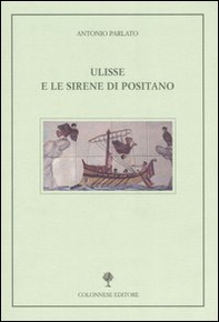 Ulisse e le sirene di Positano - Librerie.coop