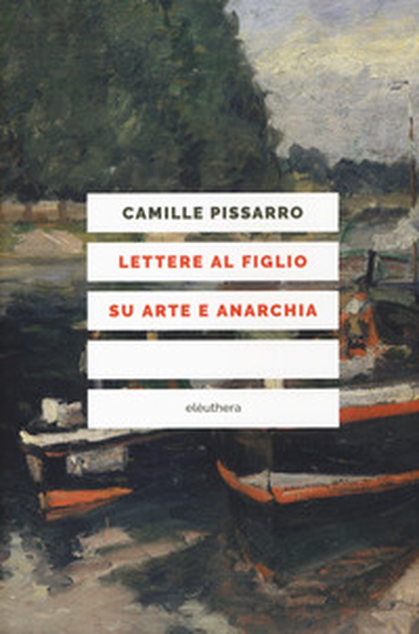 Lettere al figlio su arte e anarchia - Librerie.coop Lettere al figlio su arte e anarchia - Librerie.coop