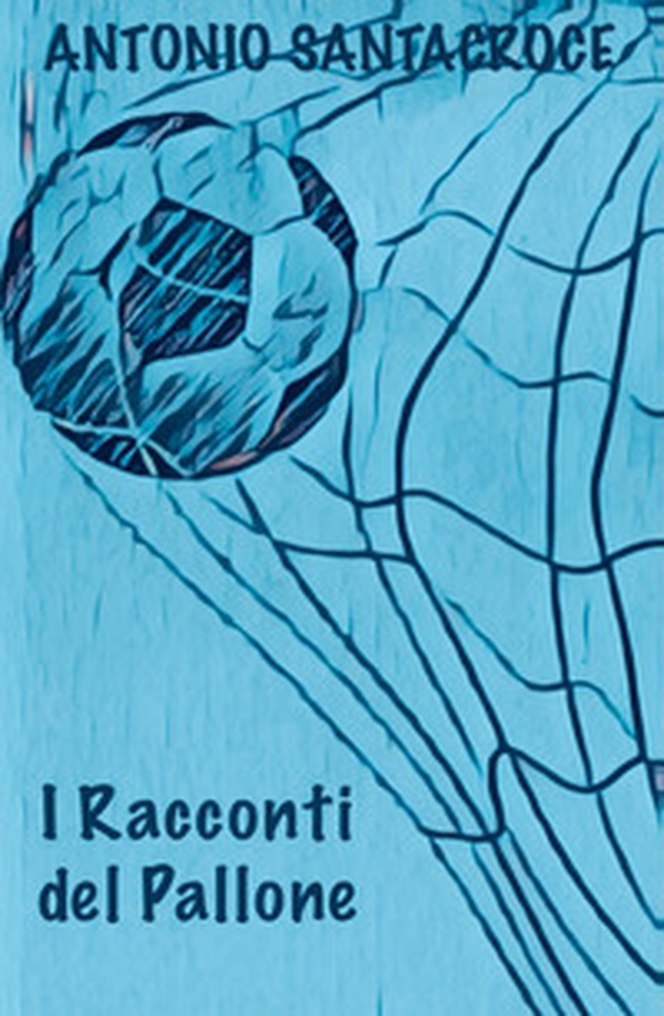 I racconti del Pallone. Stagione 2024/2025 - Librerie.coop I racconti del Pallone. Stagione 2024/2025 - Librerie.coop
