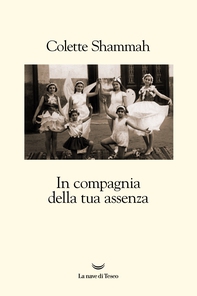 In compagnia della tua assenza - Librerie.coop
