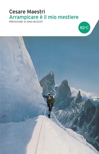 Arrampicare è il mio mestiere - Librerie.coop Arrampicare è il mio mestiere - Librerie.coop