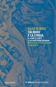 Calibano e la strega - Librerie.coop Calibano e la strega - Librerie.coop
