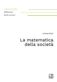 La matematica della società - Librerie.coop La matematica della società - Librerie.coop