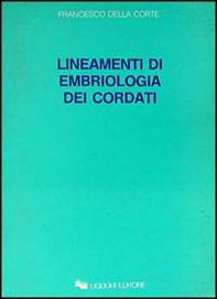 Lineamenti di embriologia dei cordati - Librerie.coop Lineamenti di embriologia dei cordati - Librerie.coop