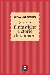 Storie fantastiche e Storie di domani - Librerie.coop Storie fantastiche e Storie di domani - Librerie.coop