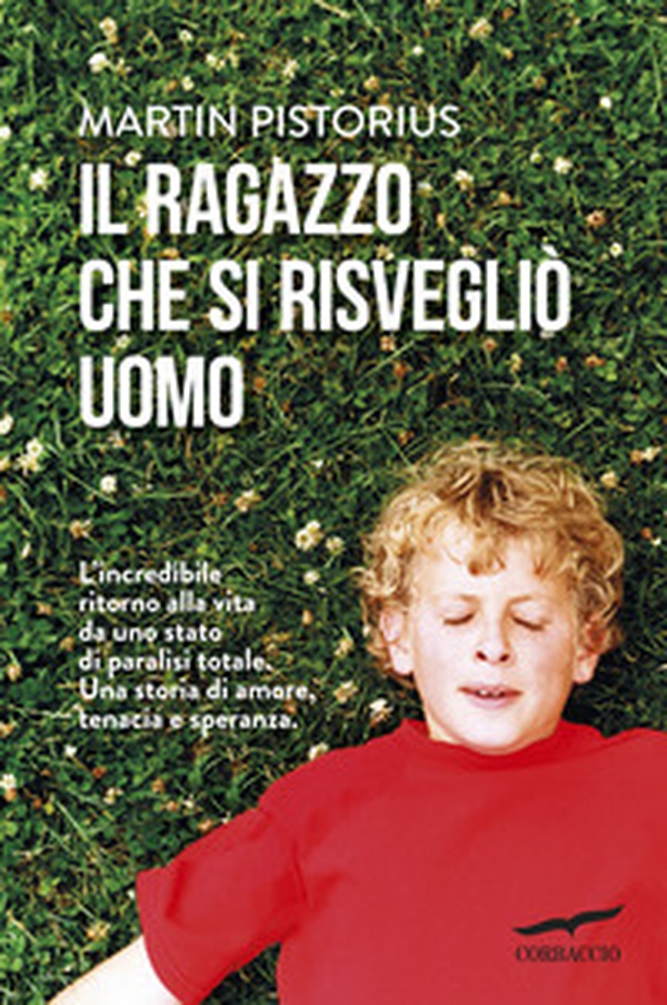 Il ragazzo che si risvegliò uomo - Librerie.coop Il ragazzo che si risvegliò uomo - Librerie.coop