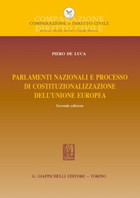 Parlamenti nazionali e processo di costituzionalizzazione dell'Unione europea - Librerie.coop