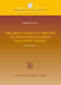 Parlamenti nazionali e processo di costituzionalizzazione dell'Unione europea - Librerie.coop