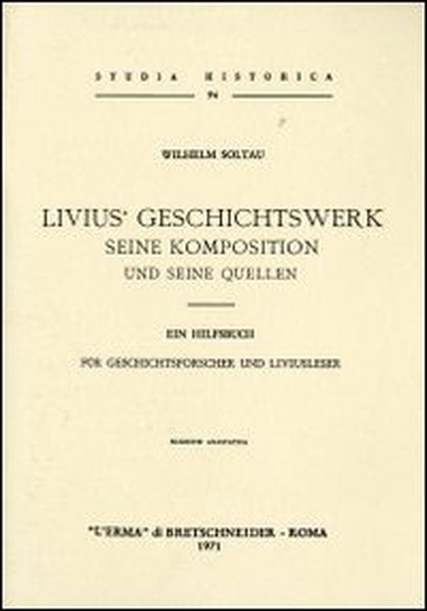 Livius' Geschichtswerk. Seine komposition und seine quellen (rist. anast. 1897) - Librerie.coop Livius' Geschichtswerk. Seine komposition und seine quellen (rist. anast. 1897) - Librerie.coop