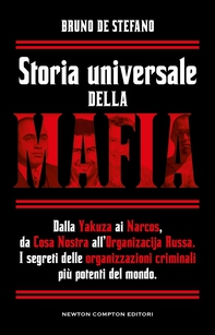 Storia universale della mafia - Librerie.coop