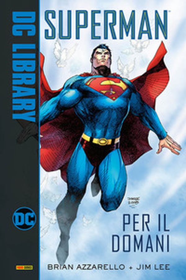 Per il domani. Superman - Librerie.coop Per il domani. Superman - Librerie.coop