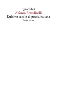 L'ultimo secolo di poesia italiana. Testi e ritratti - Librerie.coop L'ultimo secolo di poesia italiana. Testi e ritratti - Librerie.coop