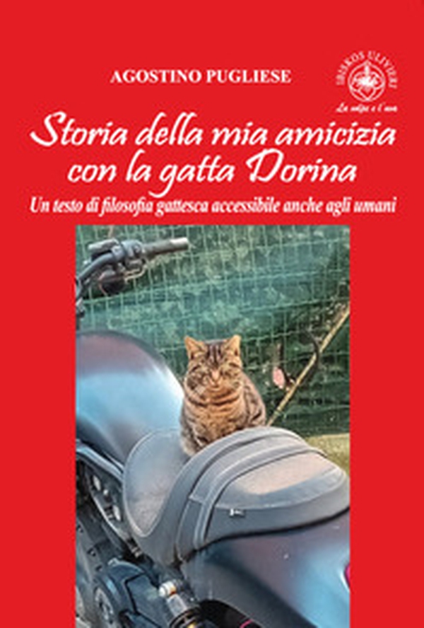 Storia della mia amicizia con la gatta Dorina. Un testo di filosofia gattesca accessibile anche agli umani - Librerie.coop Storia della mia amicizia con la gatta Dorina. Un testo di filosofia gattesca accessibile anche agli umani - Librerie.coop