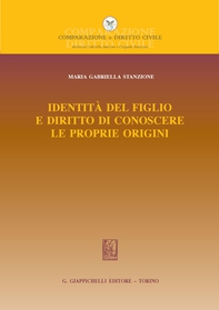 Identità del figlio e diritto di conoscere le proprie origini - Librerie.coop