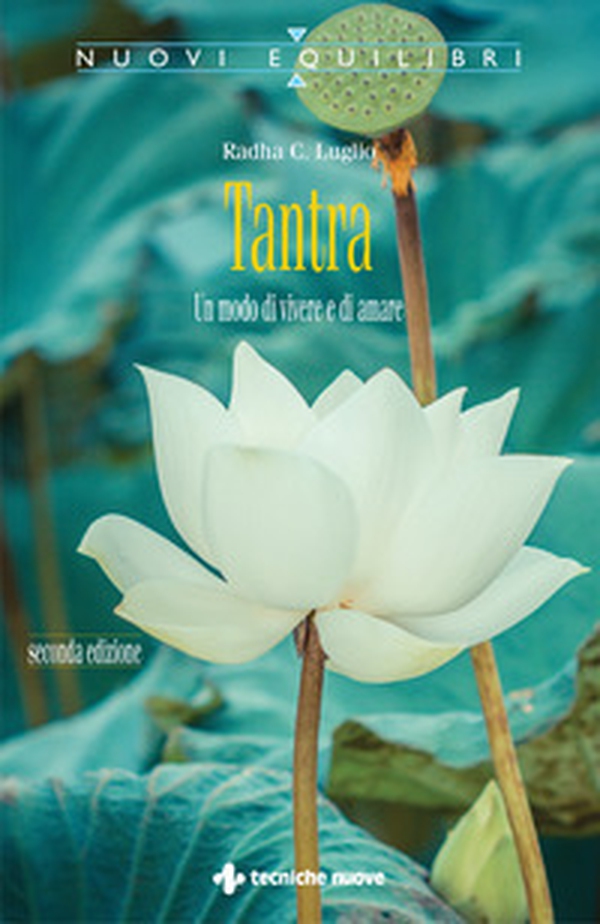 Tantra. Un modo di vivere e di amare - Librerie.coop