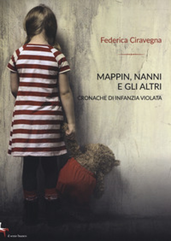 Mappin, Nanni e gli altri. Cronache di infanzia violata - Librerie.coop Mappin, Nanni e gli altri. Cronache di infanzia violata - Librerie.coop