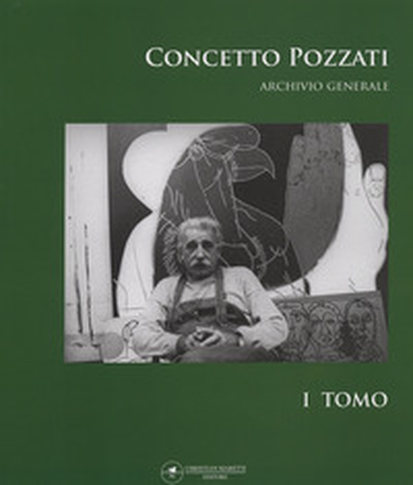 Concetto Pozzati. Archivio generale - Librerie.coop Concetto Pozzati. Archivio generale - Librerie.coop