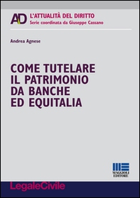 Come tutelare il patrimonio da banche ed Equitalia - Librerie.coop