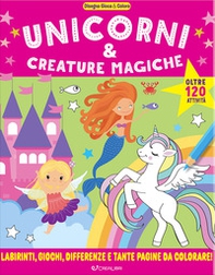 Unicorni & creature magiche. Disegna gioca & colora - Librerie.coop