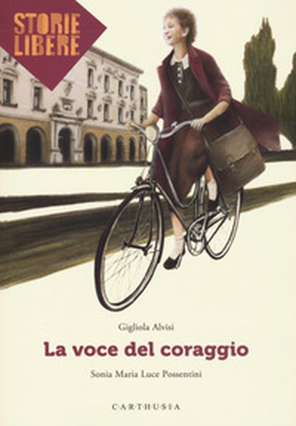La voce del coraggio - Librerie.coop La voce del coraggio - Librerie.coop