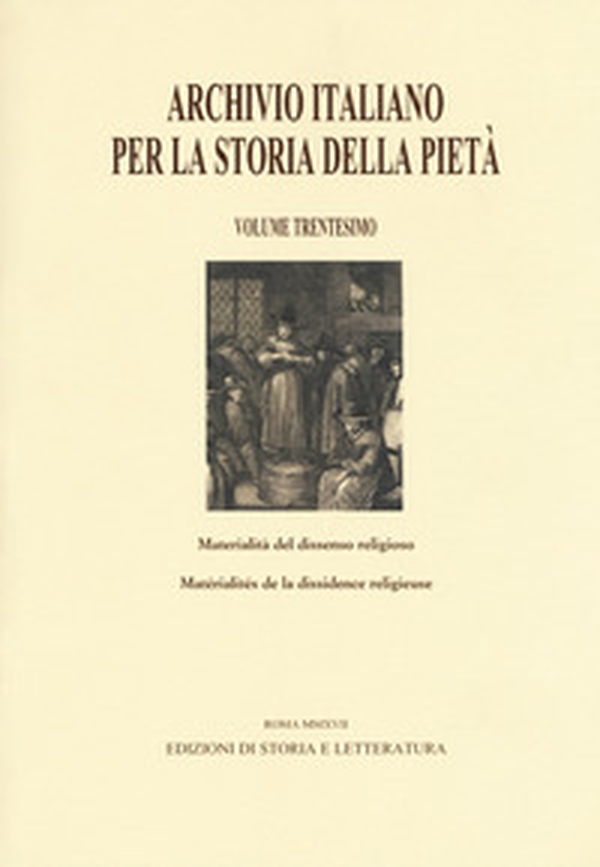 Archivio italiano per la storia della pietà. Ediz. italiana e francese - Vol. 30 - Librerie.coop Archivio italiano per la storia della pietà. Ediz. italiana e francese - Vol. 30 - Librerie.coop