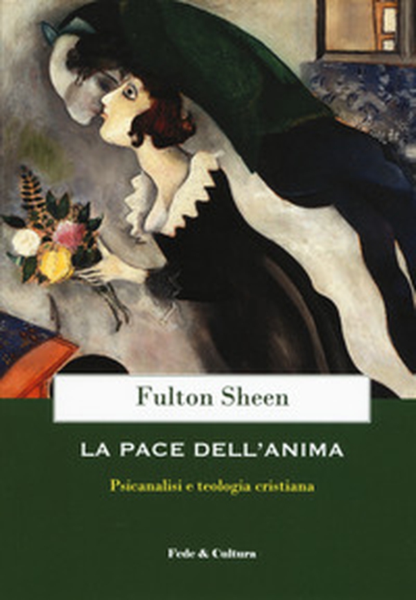 La pace dell'anima. Psicanalisi e teologia cristiana - Librerie.coop La pace dell'anima. Psicanalisi e teologia cristiana - Librerie.coop