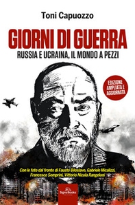 Giorni di guerra. Russia e Ucraina, il mondo a pezzi - Librerie.coop