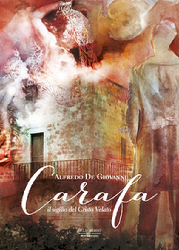 Carafa. Il sigillo del Cristo Velato - Librerie.coop Carafa. Il sigillo del Cristo Velato - Librerie.coop