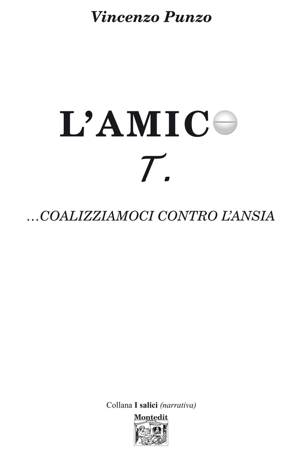 L'amico T. …coalizziamoci contro l'ansia - Librerie.coop L'amico T. …coalizziamoci contro l'ansia - Librerie.coop