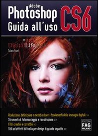 Adobe photoshop CS6. Guida all'uso - Librerie.coop