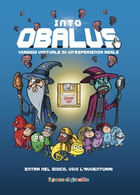 Into Obalus. Viaggio virtuale di un'esperienza reale - Librerie.coop