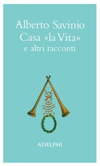 Casa «La vita» e altri racconti - Librerie.coop Casa «La vita» e altri racconti - Librerie.coop
