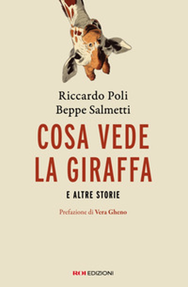 Cosa vede la giraffa e altre storie - Librerie.coop