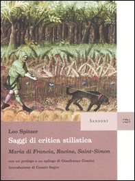 Saggi di critica stilistica. Maria di Francia, Racine, Saint-Simon - Librerie.coop