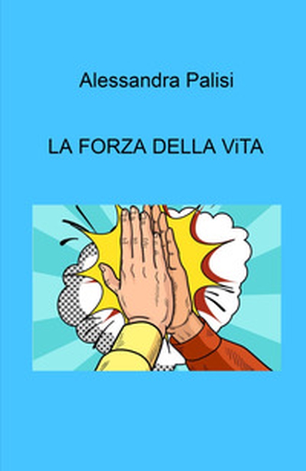 La forza della vita - Librerie.coop La forza della vita - Librerie.coop