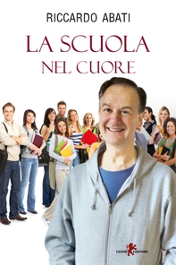 La scuola nel cuore - Librerie.coop