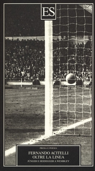 Oltre la linea. Jünger e Heidegger a Wembley - Librerie.coop