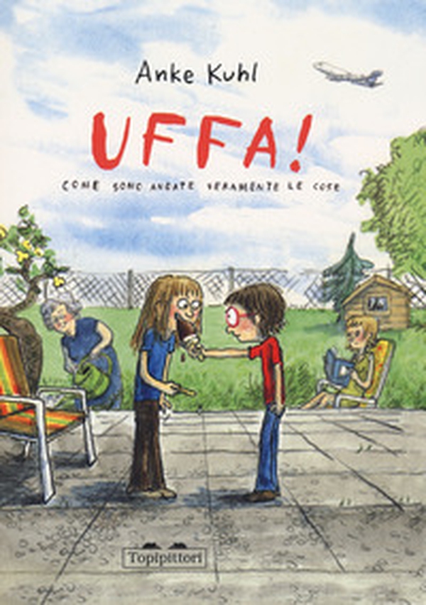 Uffa! Come sono andate veramente le cose - Librerie.coop Uffa! Come sono andate veramente le cose - Librerie.coop