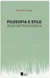 Filosofia e stile. Studi settecenteschi - Librerie.coop