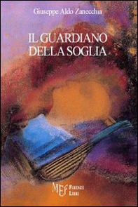 Il guardiano della soglia - Librerie.coop Il guardiano della soglia - Librerie.coop