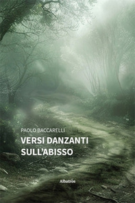 Versi danzanti sull'abisso - Librerie.coop