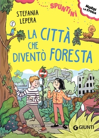 La città che diventò foresta - Librerie.coop La città che diventò foresta - Librerie.coop
