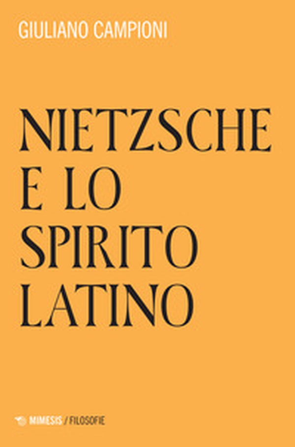 Nietzsche e lo spirito latino - Librerie.coop Nietzsche e lo spirito latino - Librerie.coop
