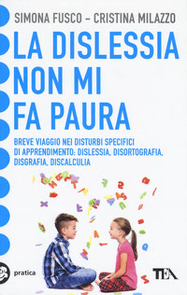 La dislessia non mi fa paura - Librerie.coop La dislessia non mi fa paura - Librerie.coop