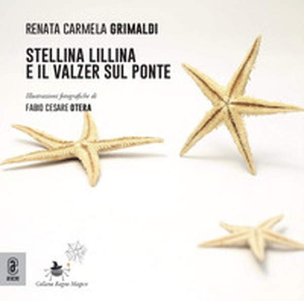Stellina Lillina e il valzer sul ponte - Librerie.coop Stellina Lillina e il valzer sul ponte - Librerie.coop