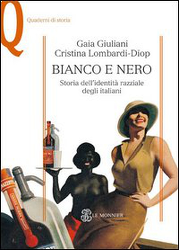 Bianco e nero. Storia dell'identità razziale degli italiani - Librerie.coop Bianco e nero. Storia dell'identità razziale degli italiani - Librerie.coop