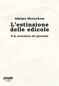 L'estinzione delle edicole. E la mutazione dei giornalai - Librerie.coop