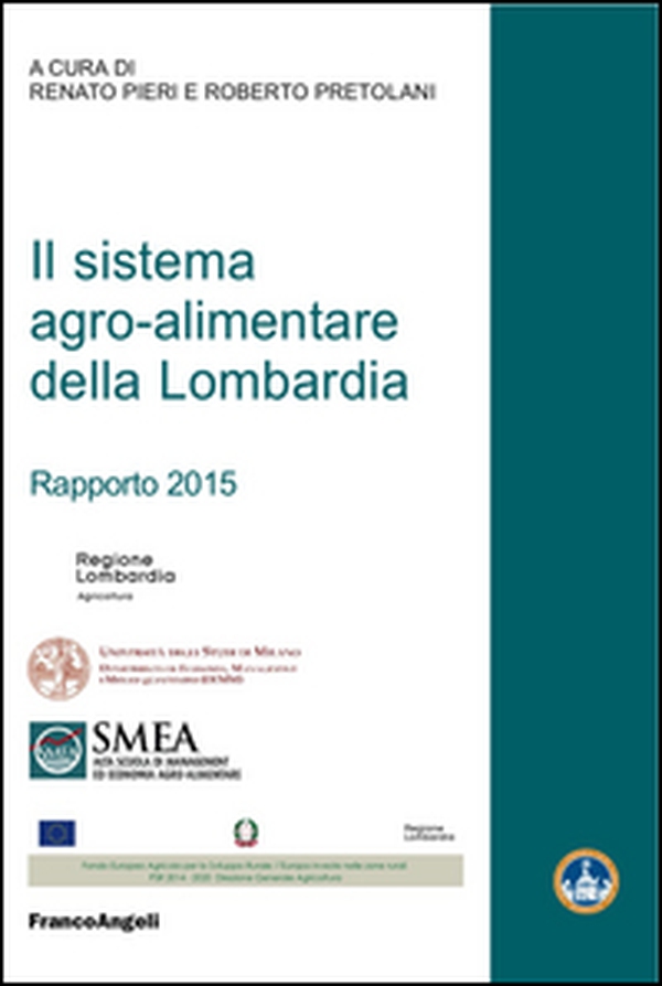 Il sistema agro-alimentare della Lombardia. Rapporto 2015 - Librerie.coop Il sistema agro-alimentare della Lombardia. Rapporto 2015 - Librerie.coop